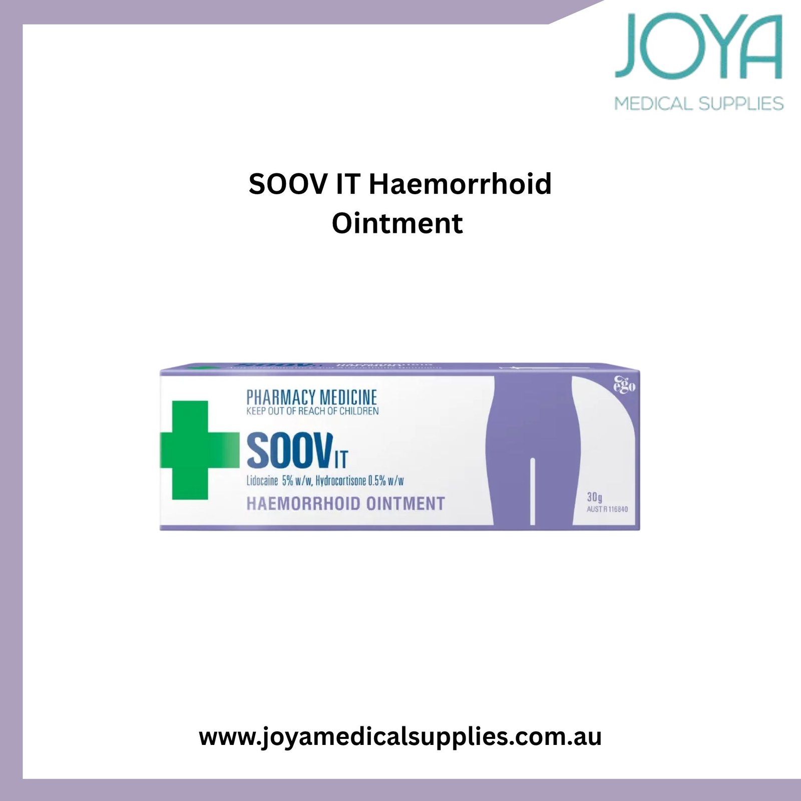 Buy SOOV IT Haemorrhoid Ointment 30g - Joya Medical Supplies | Australia