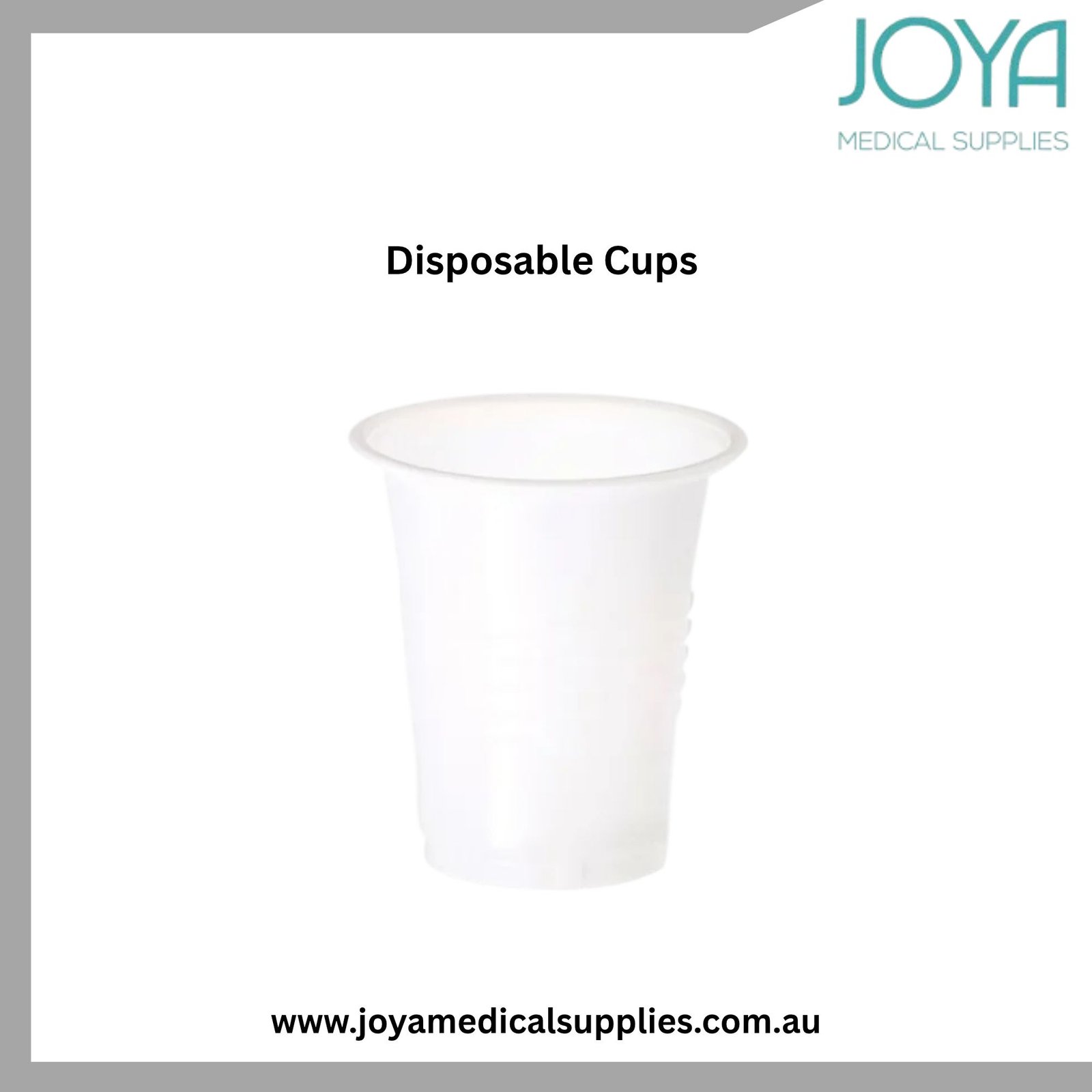 Buy Disposable Cups in Australia - Joya Medical Supplies